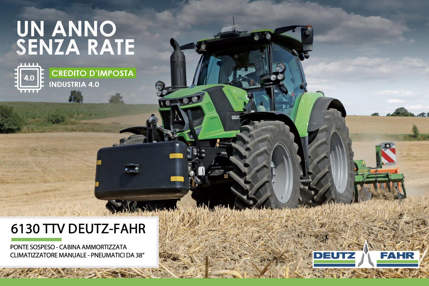 DEUTZ-FAHR 6130 TTV. ACQUISTA ORA PAGA TRA UN ANNO! DEUTZ-FAHR 6130 TTV. ACQUISTA ORA PAGA TRA UN ANNO!